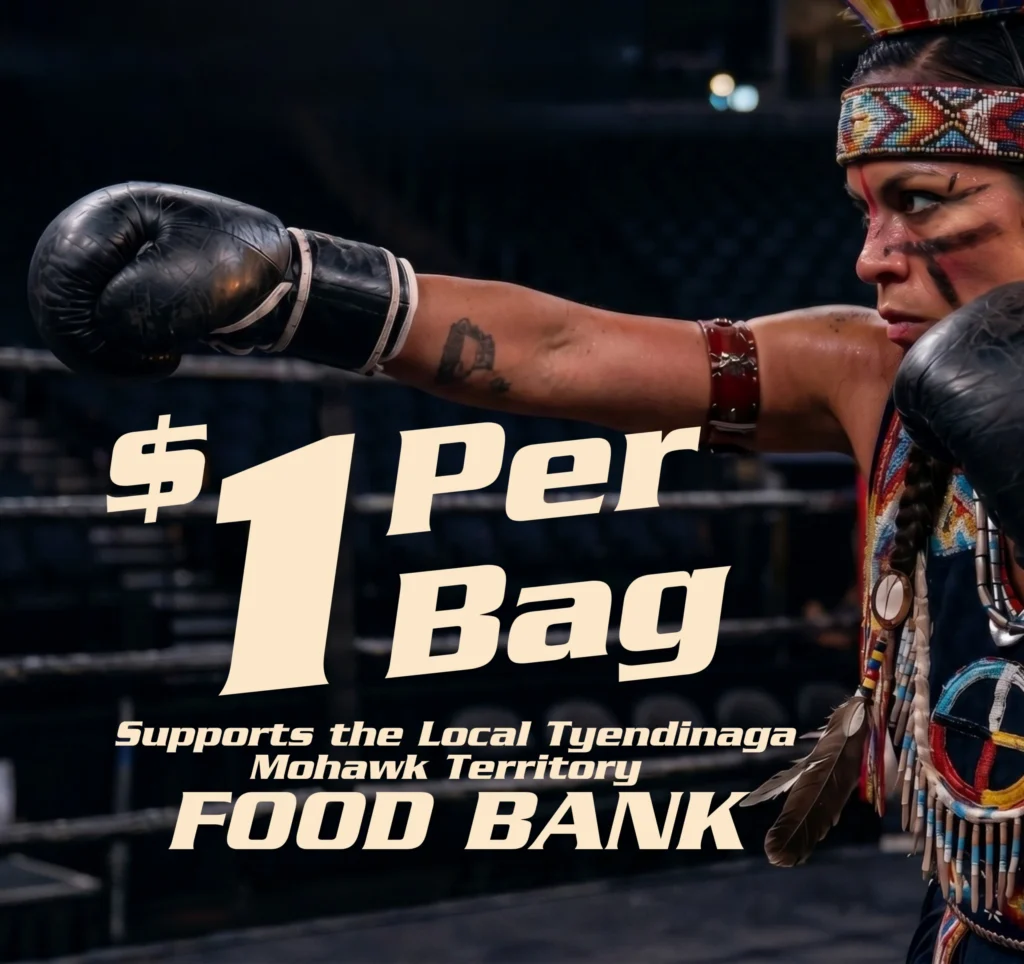 $1 per bag supports the local Tyendinaga Mohawk Territory food bank, beside a boxer in feathered regalia.